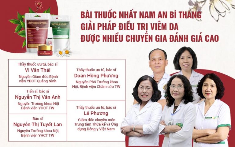 Chuyên gia hàng đầu trong lĩnh vực Y học cổ truyền đánh giá cao công dụng, hiệu quả bài thuốc Nhất Nam An Bì Thang